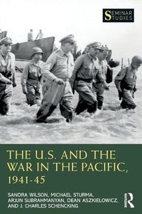 Cover image for The U.S. and the War in the Pacific, 1941-45