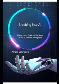 Cover image for Breaking Into AI