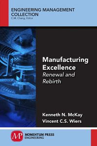 Cover image for Manufacturing Excellence: Renewal and Rebirth