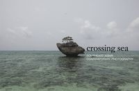 Cover image for Crossing Sea: Southeast Asian Contemporary Photography