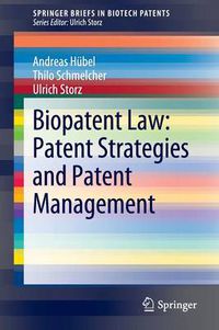 Cover image for Biopatent Law: Patent Strategies and Patent Management