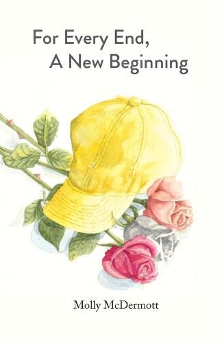 Cover image for For Every End, A New Beginning