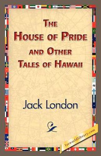 Cover image for The House of Pride and Other Tales of Hawaii