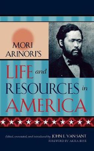 Cover image for Mori Arinori's Life and Resources in America