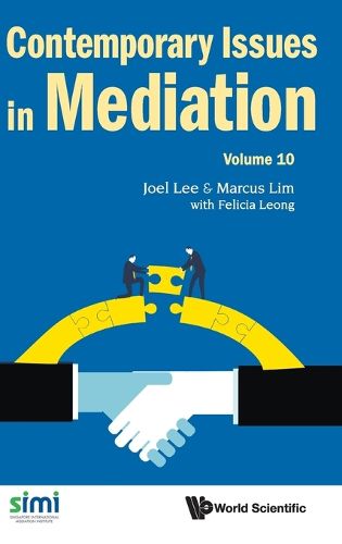 Cover image for Contemporary Issues In Mediation - Volume 10