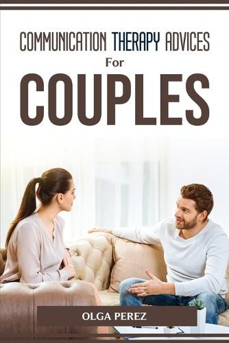 Cover image for Communication Therapy Advices for Couples