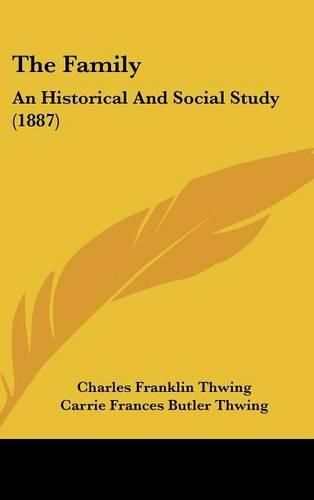 The Family: An Historical and Social Study (1887)