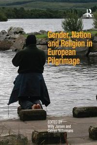 Cover image for Gender, Nation and Religion in European Pilgrimage