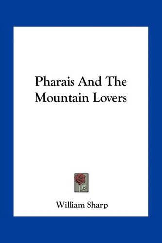 Cover image for Pharais And The Mountain Lovers
