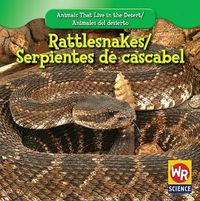 Cover image for Rattlesnakes / Serpientes de Cascabel