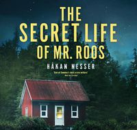 Cover image for The Secret Life Of Mr Roos