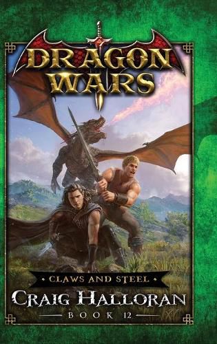 Cover image for Claws and Steel: Dragon Wars - Book 12