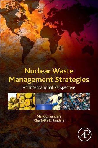 Cover image for Nuclear Waste Management Strategies: An International Perspective