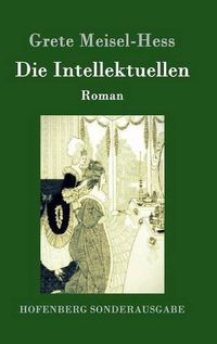 Cover image for Die Intellektuellen: Roman