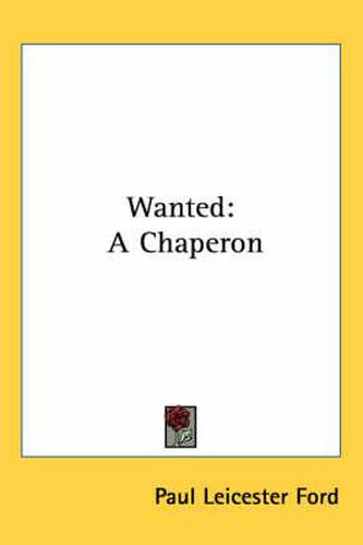 Cover image for Wanted: A Chaperon