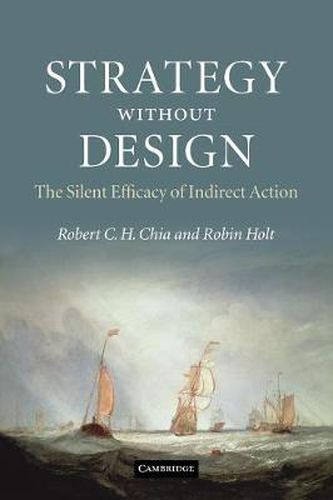 Cover image for Strategy without Design: The Silent Efficacy of Indirect Action