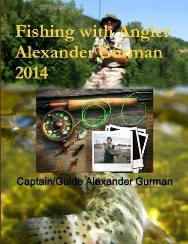 Cover image for Fishing with Angler Alexander Gurman 2014