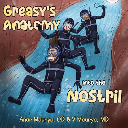 Cover image for Greasy's Anatomy : into the Nostril