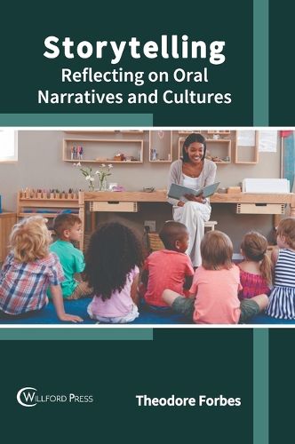 Cover image for Storytelling: Reflecting on Oral Narratives and Cultures