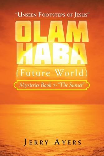 Cover image for Olam Haba (Future World) Mysteries Book 7-"The Sunset"