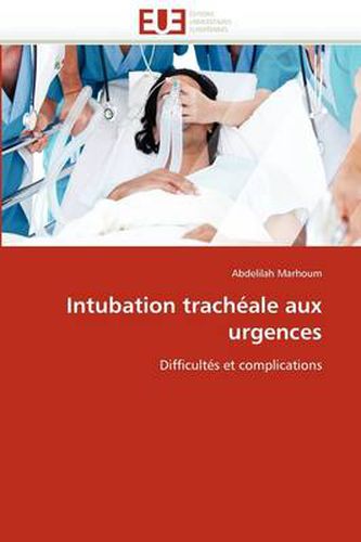 Cover image for Intubation Trach Ale Aux Urgences