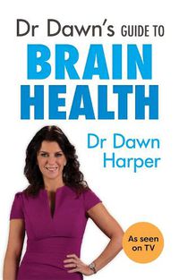 Cover image for Dr Dawn's Guide to Brain Health