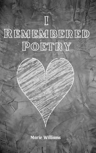 Cover image for I Remembered Poetry.