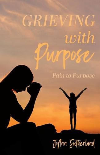 Cover image for Grieving with Purpose