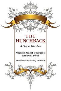 Cover image for The Hunchback: A Play in Five Acts