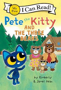 Cover image for Pete the Kitty and the Three Bears