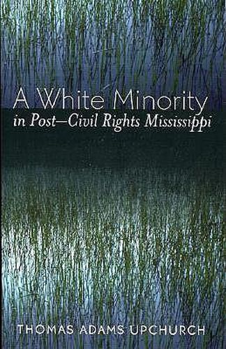 A White Minority in Post-Civil Rights Mississippi