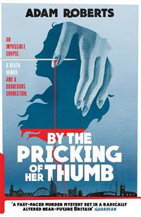 Cover image for By the Pricking of Her Thumb