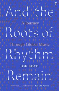 Cover image for And the Roots of Rhythm Remain