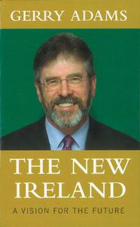 Cover image for The New Ireland: A Vision For The Future