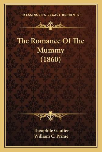 Cover image for The Romance of the Mummy (1860)