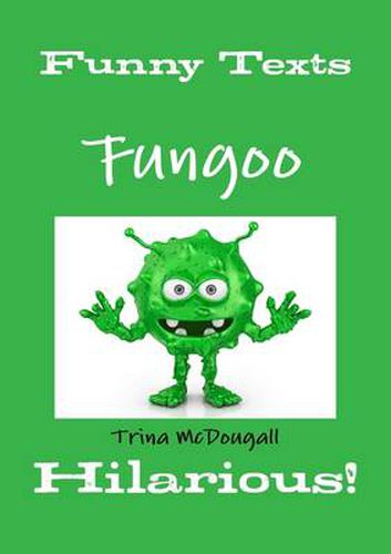 Cover image for Funny Texts: Fungoo: Hilarious!