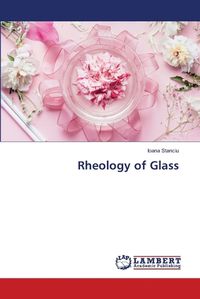 Cover image for Rheology of Glass