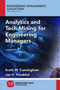 Cover image for Analytics and Tech Mining for Engineering Managers