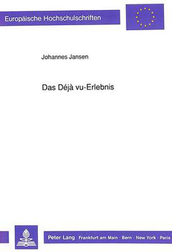 Das Deja Vu-Erlebnis