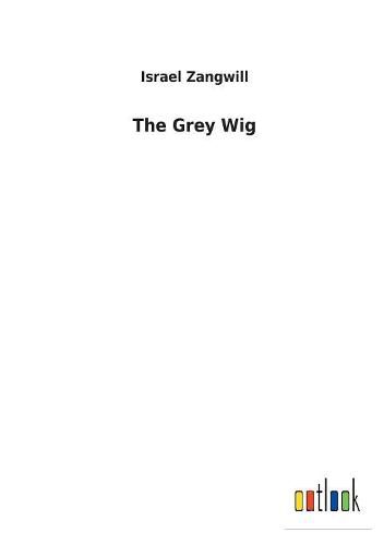 Cover image for The Grey Wig