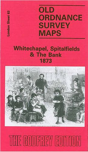 Cover image for Whitechapel, Spitalfields and the Bank 1873: London Sheet 063.1