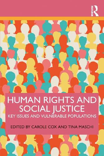 Cover image for Human Rights and Social Justice: Key Issues and Vulnerable Populations