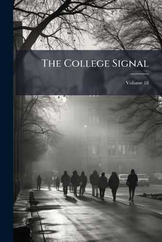 Cover image for The College Signal, Volume 18