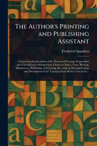Cover image for The Author's Printing and Publishing Assistant