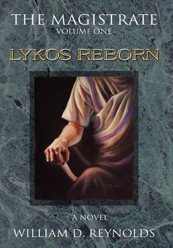 Cover image for The Magistrate: Volume One: Lykos Reborn