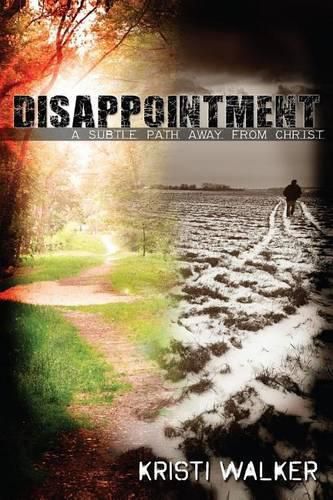 Cover image for Disappointment: A subtle path away from God