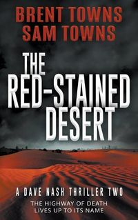 Cover image for The Red-Stained Desert: A Dave Nash Thriller