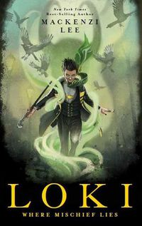 Cover image for Loki: Where Mischief Lies (Marvel)