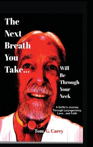 Cover image for The Next Breath You Take (...will be through your neck)
