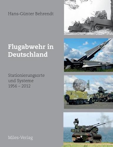 Cover image for Flugabwehr in Deutschland: Stationierungsorte und Systeme 1956-2012